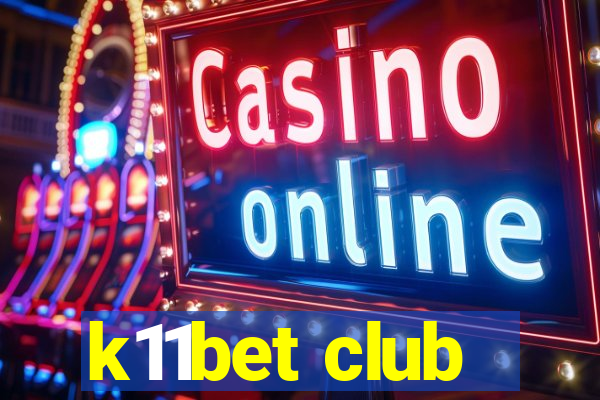 k11bet club